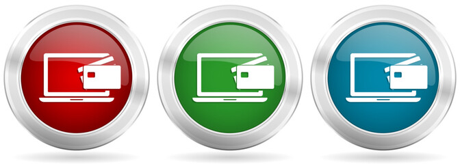 Poster - Online, mobile payment vector icon set. Red, blue and green silver metallic web buttons with chrome border