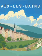 Wall Mural - Aix-les-Bains: Retro tourism poster with a French landscape and the headline Aix-les-Bains / Auvergne-Rhône-Alpes