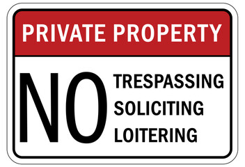 No soliciting warning sign and labels no trespassing, soliciting, loitering