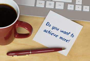 Poster - Do you want to achieve more?	