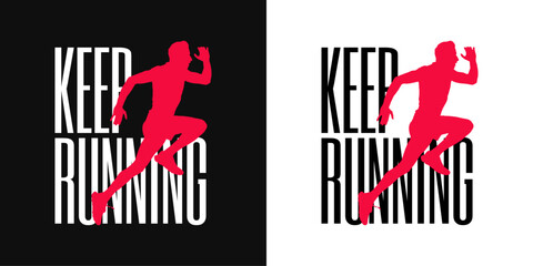 Keep Going typography t shirt design, motivational typography tshirt design, inspirational quotes t-shirt design, running vector illustration