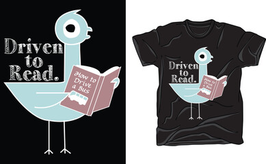 Wall Mural - Driven To Read Pigeon ,Library Reading Books Reader Funny T-Shirt