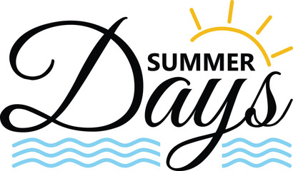 Poster - Summer Days vector lettering with sun and sea icon, vector illustration isolated on white. ZIP file contains EPS, JPEG and PNG formats. 