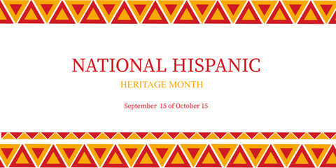 Wall Mural - National Hispanic Heritage Month. Vector image, banner, postcard in traditional colors. Holiday.