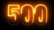 500 Electric orange lighting text with animation on black background, 3D Rendering. 500 Number. Five hundred.