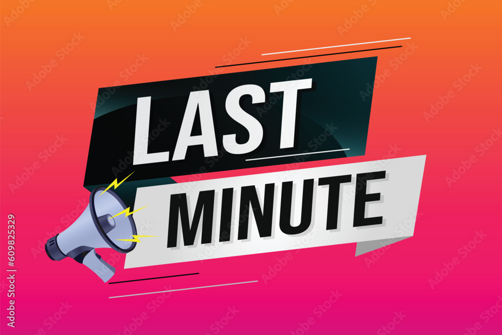 last minute word concept vector illustration with lines 3d style for ...