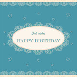 Fototapeta Dinusie - 
Happy birthday blue card with lace, best wishes