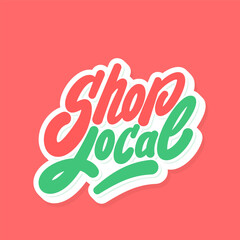 Wall Mural - Shop local. Vector handwritten lettering.