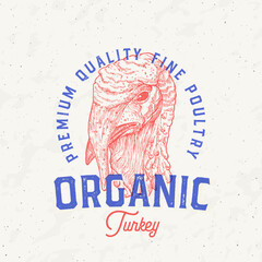 Wall Mural - Risograph Style Turkey Meat Products Farm Retro Badge Logo Template. Hand Drawn Bird Face Sketch with Retro Typography. Vintage Poultry Steaks Sketch Emblem Print Isolated