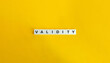 © photoopus - Validity Word on Block Letter Tiles.