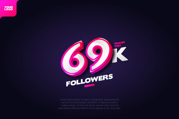 Wall Mural - celebration of 69k followers with realistic 3d number on dark background
