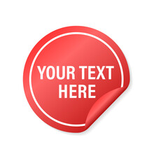 Your Text Here Label. Red Vector Rubber Print Of Your Text Here Tag With Grunge Texture. Sticker For The Text. Vector Illustration