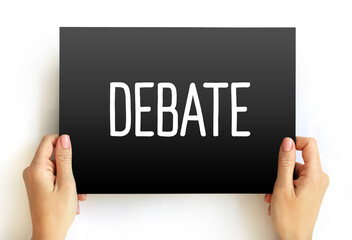 Wall Mural - Debate - process that involves formal discourse on a particular topic, text concept on card