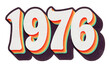 Year 1976 in retro typographic style. Isolated collage element on transparent background