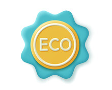 3d Eco Label Or Badge, Icon. Render Sticker Eco For Concept Of Healthy, Bio, Natural Product. 3d Rendering Realistic Plastic Label Cartoon Illustration