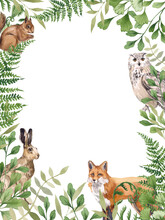 Watercolor Frame With Forest Leaves And Animals. Fox, Hare, Owl, Squirrel. Green Background With Space For Text.Flower Frame For The Design Of Invitations, Postcards. Childish Style, Forest Animals
