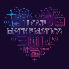 Poster - I Love Mathematics Heart concept vector line colored banner. Math illustration