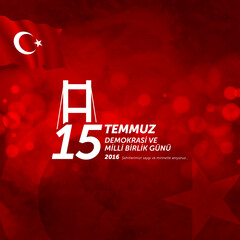 Wall Mural - 15 temmuz demokrasi ve milli birlik gunu vector illustration. (15 July, The Democracy and National Unity Day of Turkey celebration card.)