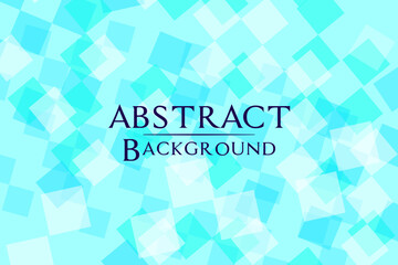 Wall Mural - Abstract Background Geometric Blue Green Bright Light Square Shape Vector Illustration. Medical Business Summer Backdrop Wallpaper Tile Textile 