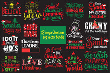 18 Mega Christmas Svg Vector Bundle For Marry Christmas And Autumn T Shirts Design Svg, Jpg Dile Design Vector. Typography, Vintage, Grunge 