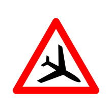 Low Flying Aircraft Sign. Warning Sign About Low-flying Aircraft. Red Triangle Sign With An Airplane Silhouette Inside. Caution, Planes. Beware Helicopter At Low Altitude. Droga Near Airport.