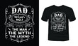 Dad World no 1 the Man the Myth the Legend t-shirt design
