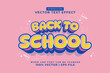 © Hasbi Creative - Editable text effect Back To School 3d Cartoon template style premium vector