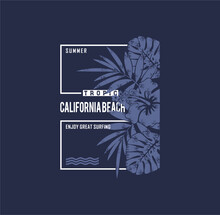 Summer Paradise,California,great Wave Take The Time ,typography Graphic Design, For T-shirt Prints, Vector Illustration