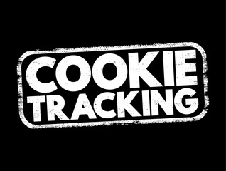 Poster - Cookie Tracking - collects data from a user such as their activity on a website, history and location, text concept stamp