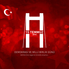 Wall Mural - 15 temmuz demokrasi ve milli birlik gunu vector illustration. (15 July, The Democracy and National Unity Day of Turkey celebration card.)