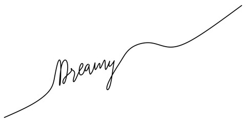 Wall Mural - One continuous line drawing typography line art of dreamy word writing isolated on white background.