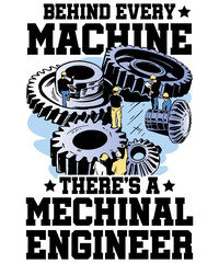 Wall Mural - Behind Every Machine There's a Mechanical Engineer