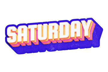 Poster - Word Saturday paper cut-out in retro three-dimensional lettering style isolated on transparent background