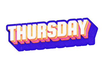 Poster - Word Thursday paper cut-out in retro three-dimensional lettering style isolated on transparent background
