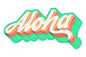 Poster - Word Aloha paper cut-out in retro three-dimensional script lettering style isolated on transparent background