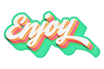 Poster - Word Enjoy paper cut-out in retro three-dimensional script lettering style isolated on transparent background
