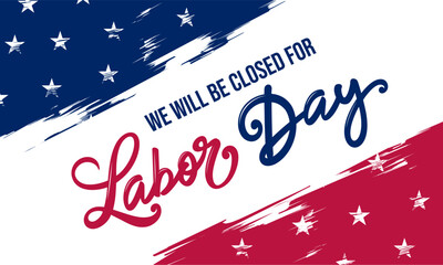 labor day closed sign template, printable, vector, signage, labour day clipart, hand lettering templ