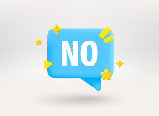 Aufkleber - Speech bubble with NO word. Conversation concept. 3d vector illustration
