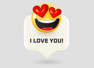 Poster - I love you concept. Chat bubble with cute emoji. Vector 3d illustration