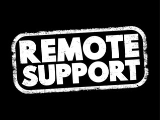 Poster - Remote Support - action of providing technical support once a remote access connection is established, text concept background