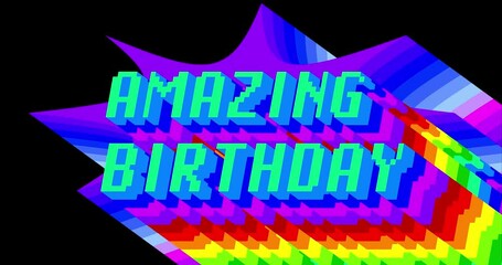 Poster - Amazing Birthday. 4k animated word with long layered multicolored shadow with the colors of a rainbow on black background.