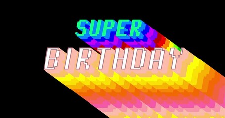 Poster - Super Birthday. 4k animated word with long layered multicolored shadow with the colors of a rainbow on black background.