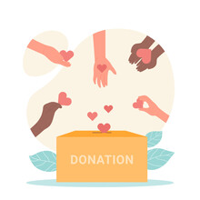 Hands Of People Donate. Volunteers Give Hearts To Donation Box Flat Vector Illustration. Hope, Solidarity, Aid For Refugees Concept