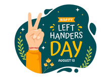 Happy LeftHanders Day Celebration Vector Illustration With Raise Awareness Of Pride In Being Left Handed In Flat Cartoon Hand Drawn Templates
