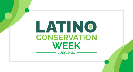 Latino Conservation Week background, banner, poster and card design template celebrated in july.