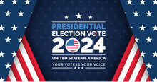 USA 2024 Presidential Elections Event Banner, Background, Card, Poster Design. Presidential Elections 2024 Banner With American Colors Design And Typography. Vote Day, November 5. US Election.