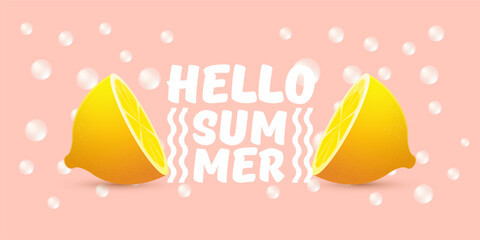 Poster - Vector Hello Summer Beach Party horizontal banner Design template with fresh lemon isolated on pink background. Hello summer concept label, flyer and poster with lemon fruit and typographic text.