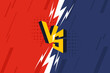 Versus banner. VS. Game battle separation of two color, red and blue. Vector illustration template, background and poster.	
