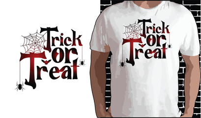 Trick or treat, Halloween T shirt Design, Quotes about Halloween, Halloween shirt, Halloween typography T shirt design