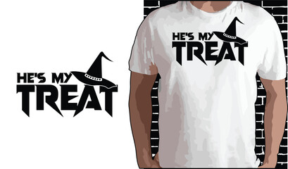 Wall Mural - He's my treat, Halloween T shirt Design, Quotes about Halloween, Halloween shirt, Halloween typography T shirt design